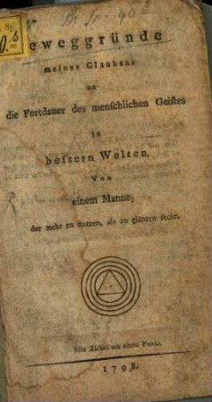 Beweggründe meines Glaubens an die Fortdauer des menschlichen Geistes in bessern Welten