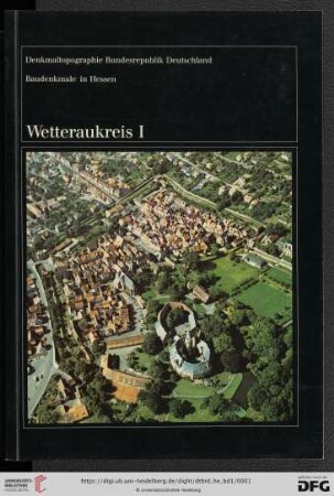 Denkmaltopographie Bundesrepublik Deutschland: Baudenkmale in Hessen: Wetteraukreis : 1