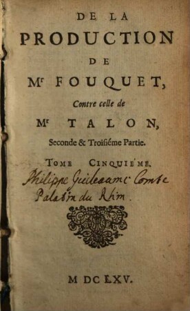 Recueil Des Defenses De Mr. Fouquet. 5, De La Production ... Contre celle de Mr Talon ; 2/3