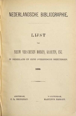 Nederlandsche bibliographie : lijst van nieuw verschenen boeken, kaarten, enz. in het Koningrijk der Nederlanden. 1888