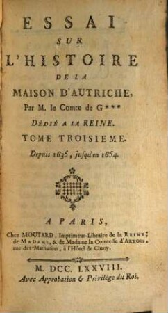 Essai Sur L'Histoire De La Maison D'Autriche. 3, Depuis 1635, jusqu'en 1654.