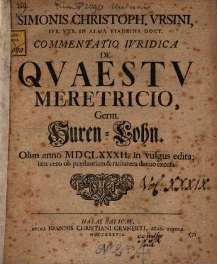 Simonis Christoph. Ursini, Commentatio iuridica de quaestu meretricio, Germ. Huren-Lohn