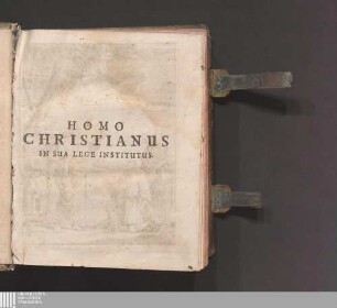 Pars Tertia: Homo Christianus In Sua Lege Institutus. Sive Discursus Morales Cristiano istruito nella sua legge  : Qvibus Totvm Hominis Christiani Officivm Explicatvr; Quídque is fugere, quid agere debeat, quàm exactißimè traditur