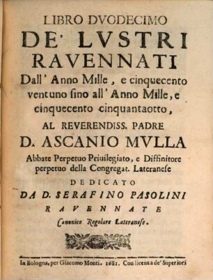 Lvstri Ravennati, 4. Dall'Anno mille, e cinquecento ventuno, sino all'Anno mille, e cinquecento ottantaotto