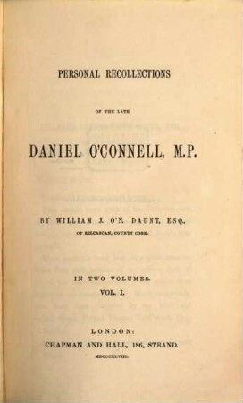Personal recollections of the late Daniel O'Connell, 1