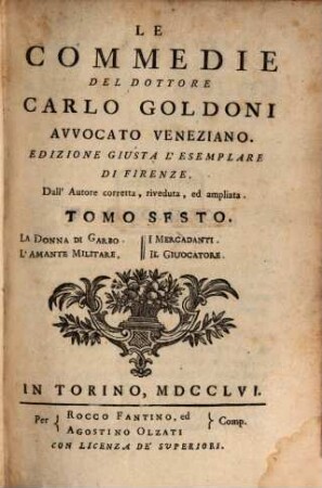 Le commedie, 6. La donna di garbo u.a.