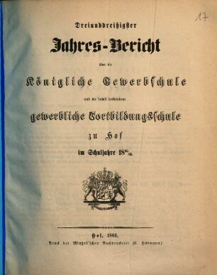 Jahresbericht über die Königliche Gewerbschule und die damit verbundene Fortbildungsschule zu Hof : im Schuljahre ... 1865/66 (1866)