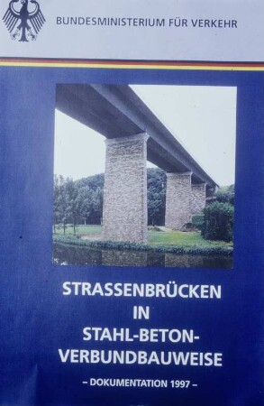 Doku. Straßenbrücken in "Stahl-Beton-Verbund-Bauweise" Titelblatt