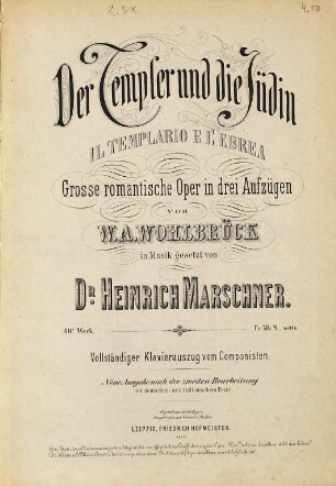 Der Templer und die Jüdin : grosse romantische Oper indrei Aufzügen = Il templario e l'ebrea