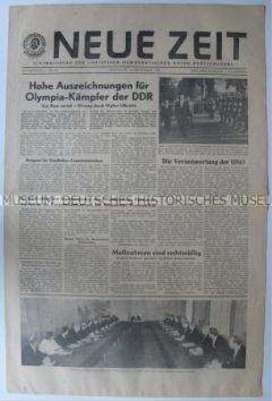 Tageszeitung der CDU (DDR) "Neue Zeit" u.a. zur Konstituierenden Sitzung des Staatsrates und zur Auszeichnung erfolgreicher Olympia-Teilnehmer