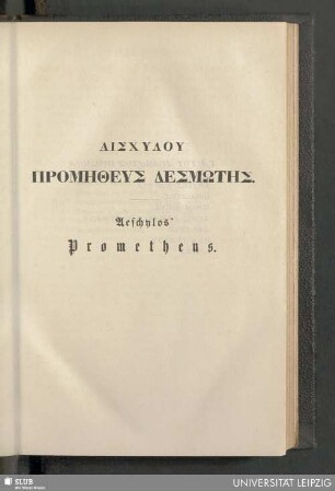 Aischylu, Prometheus Desmotes. Aeschylos' Prometheus