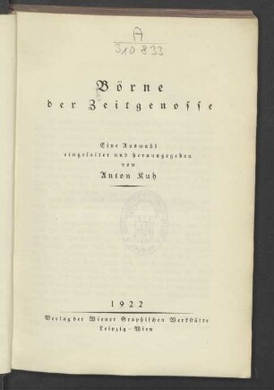 Börne, der Zeitgenosse : eine Auswahl