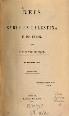 Reis door Syrie en Palestina in 1851 en 1852 : met kaarten en platen, 1
