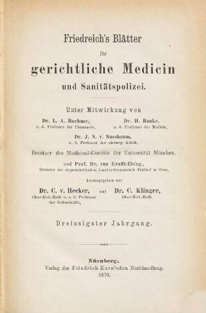 Friedreich's Blätter für gerichtliche Medicin und Sanitätspolizei : für Ärzte u. Juristen. 30. 1879
