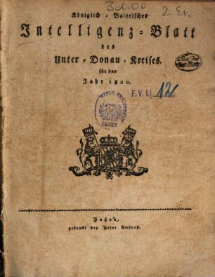 Königlich-Bayerisches Intelligenz-Blatt des Unterdonau-Kreises. 1820
