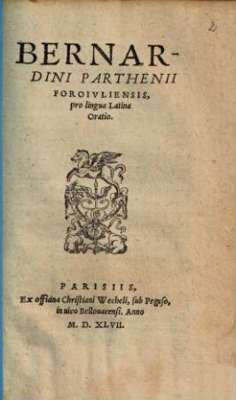 Bernardini Parthenii Foroivliensis pro lingua Latina Oratio