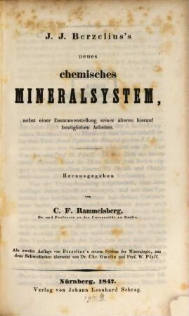 J. J. Berzelius's neues chemisches Mineralsystem : nebst einer Zusammenstellung seiner älteren hierauf bezüglichen Arbeiten