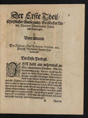 Der Erste Theil/ Christlicher Auslegung/ Geistlicher Lieder/ Von den Fürnemesten Festen und Feyertagen.