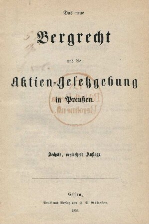 Das neue Bergrecht und die Aktien-Gesetzgebung in Preußen