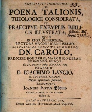 Dissertatio Theologica, De Poena Talionis Theologice Considerata, Et Praecipve Exemplis Biblicis Illvstrata
