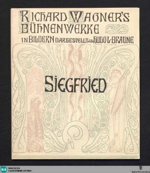Siegfried : 2. Tag. des Bühnenfestspiels: Der Ring der Nibelungen von Richard Wagner
