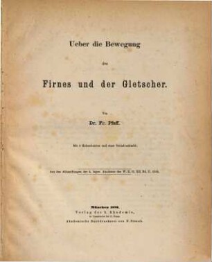 Ueber die Bewegung des Firnes und der Gletscher