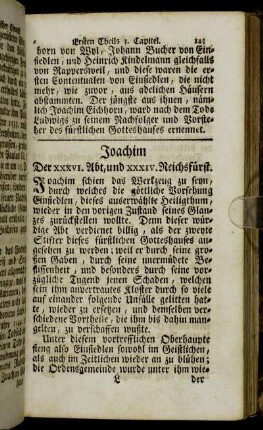 Joachim. Der XXXVI. Abt, und XXXIV. Reichsfürst. - Marianus. Der XLVI. Abt, und XLIV. Reichsfürst.