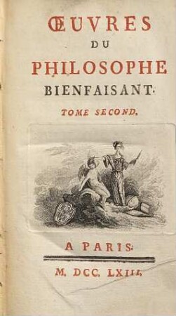Oeuvres du philosophe bienfaisant, 2