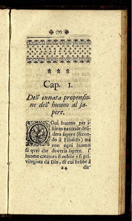 Cap. 1. Dell' innata propensione dell' huomo al sapere.