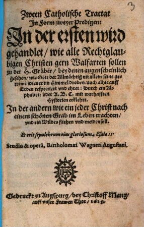 Zween Catholische Tactat wie Rechtgläubige Christen Walfarten sollen