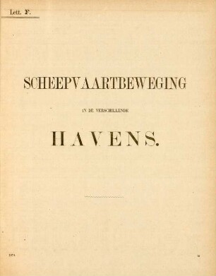 Lett. F. Scheepvaartbeweging in de verschillende havens