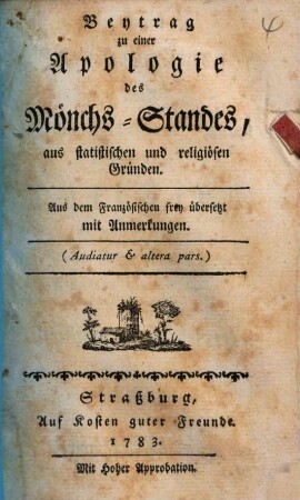 Beytrag zu einer Apologie des Mönchs-Standes : aus statistischen und religiösen Gründen. Aus dem Französischen frey übersetzt mit Anmerkungen