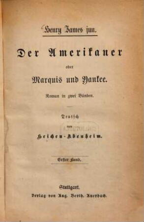 Der Amerikaner oder Marquis und Yanken : Roman in zwei Bänden, 1