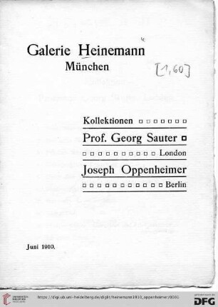 Kollektionen Prof. Georg Sauter, London, Joseph Oppenheimer, Berlin : Juni 1910