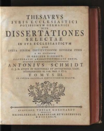 3.1774: Thesaurus iuris ecclesiastici potissimum Germanici, sive Dissertationes selectae in ius ecclesiasticum, 3.1774