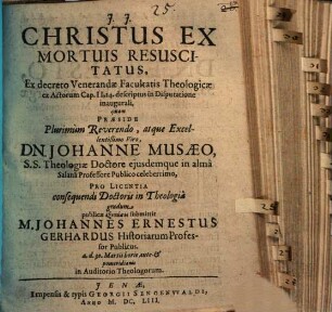 Christus ex mortuis resuscitatus : ex decreto venerandae Facultatis Theologicae ex actorum Cap. II, 24. descriptus in disputatione inaugurali
