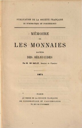 Mémoire sur les monnaies datées des Séleucides : Publication de la Société Française de Numismatique et d'Archéologie