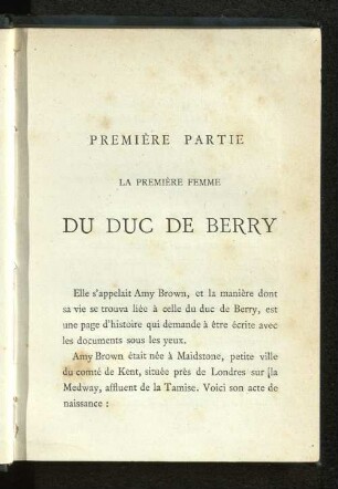 Première Partie La Première Femme du Duc de Berry