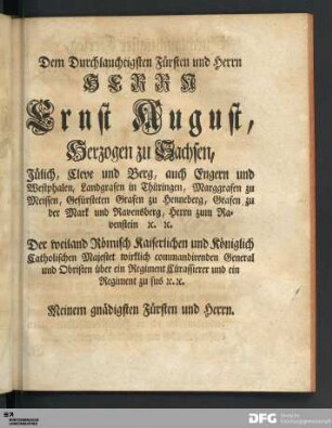 Dem Durchlauchtigsten Fürsten und Herrn HERRN Ernst August, Herzogen zu Sachsen...