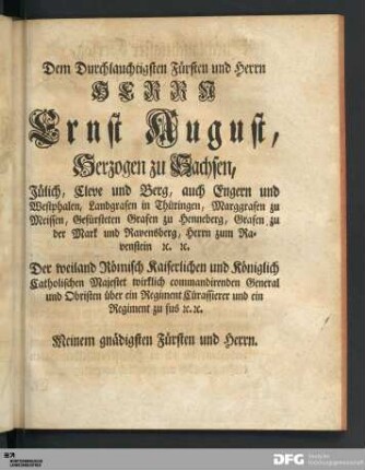 Dem Durchlauchtigsten Fürsten und Herrn HERRN Ernst August, Herzogen zu Sachsen...