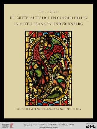 Band 10,1, Teil 1: Corpus vitrearum medii aevi - Deutschland: Die mittelalterlichen Glasmalereien in Mittelfranken und Nürnberg (extra muros) : Text