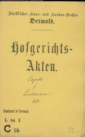 Capelle, Hermann Simon, Amtmann zu Varenholz gegen Bernd Lindemanns Witwe - Schuldforderung