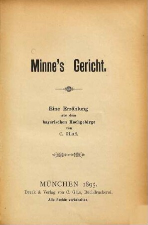 Minne's Gericht : eine Erzählung aus dem bayerischen Hochgebirge
