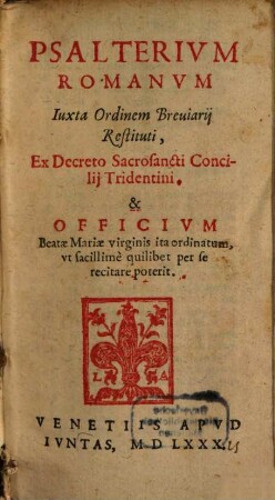 Psalterium Romanum et officium Beatae Mariae Virginis
