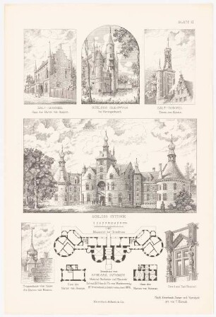 Haus des Marten van Rossum und Spital, Zalt-Bommel. Schloss Heeswyck. Schloss Oydock: Perspektivische Ansichten Haus in Zalt-Bommel, Schloss Heeswyck, Spital in Zalt-Bommel, Schloss Oydonck, Grundriss Schloss Oydonck, Details (aus: Baukunst d. Renaissance in Belgien u. Holland, hrsg. v. Zeichenaussch. d. Stud. d. TH Berlin, 1875)