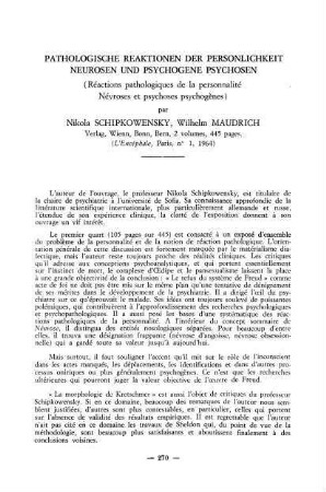 270-272, Pathologische Reaktionen der Persönlichkeit - Neurosen und psychogene Psychosen, par Nikola Schipkowensky et Wilhem Maudrich