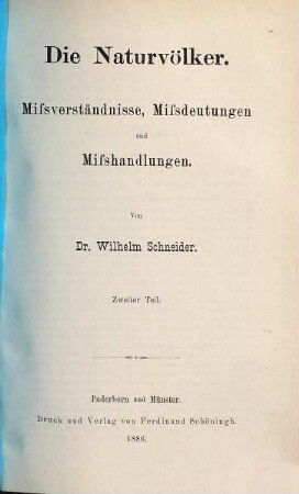 Die Naturvölker : Missverständnisse, Missdeutungen und Misshandlungen, 2