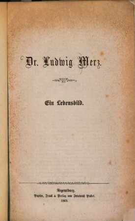 Dr. Ludwig Merz : ein Lebensbild
