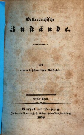 Oesterreichische Zustände. 1. (1838). - 201 S.