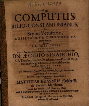 Computus Julio-Constantinianus, Seu Stylus Vetustior, Dissertatione Chronologica examinatus